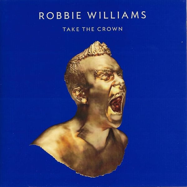 [수입] Robbie Williams - Take The Crown (Limited Edition)