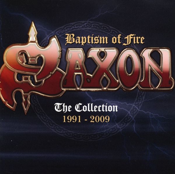 색슨 - Saxon - Baptism Of Fire The Collection 1991 - 2009 2Cds [E.U발매]