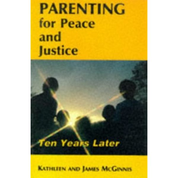 Parenting for peace and justice