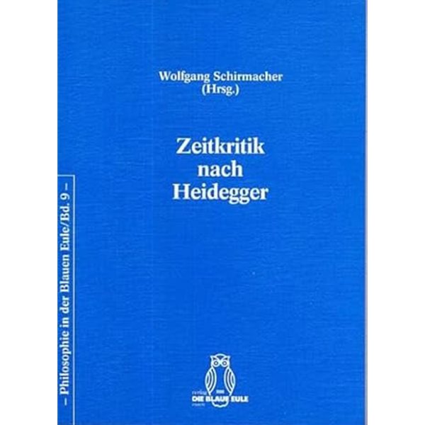 Zeitkritik nach Heidegger