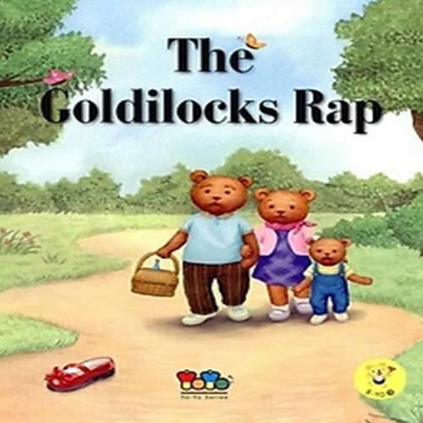 The Goldilocks Rap