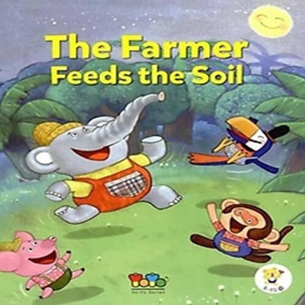 The Farmer Feeds the Soil