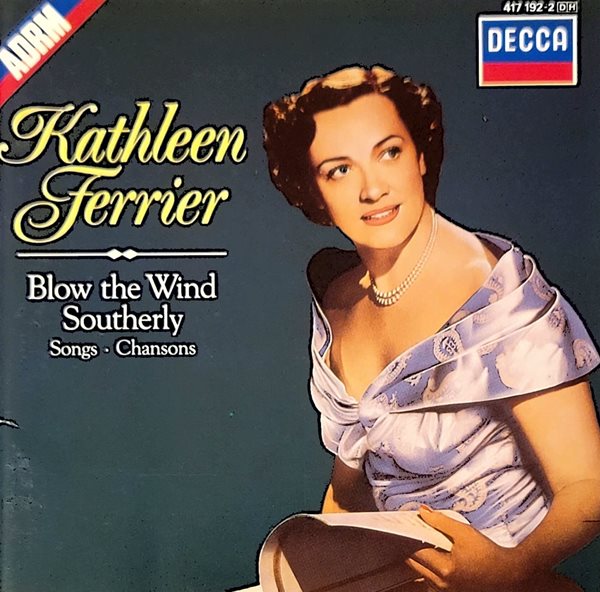 캐서린 페리어 불어라 바람아 남쪽으로 Kathleen Ferrier Blow the Wind Southerly