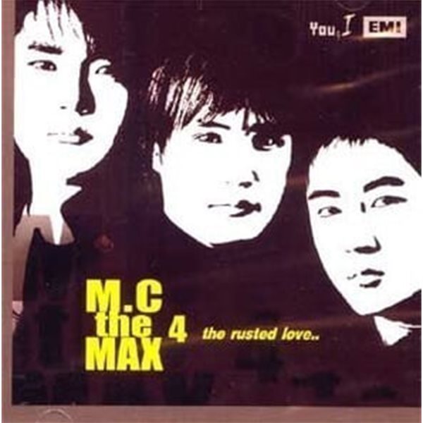 엠씨 더 맥스 (M.C The Max) / 4집 - The Rusted Love (B)