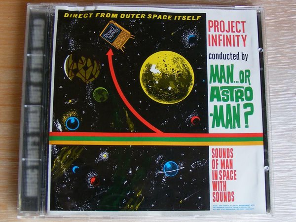 Man Or Astro-Man? - Project Infinity