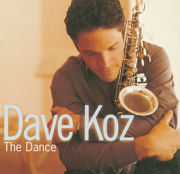 데이브 코즈 (Dave Koz) - The Dance