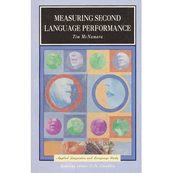 Measuring Second Language Performance (Applied Linguistics and Language Study)