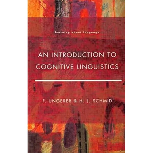 An Introduction to Cognitive Linguistics (Learning About Language)