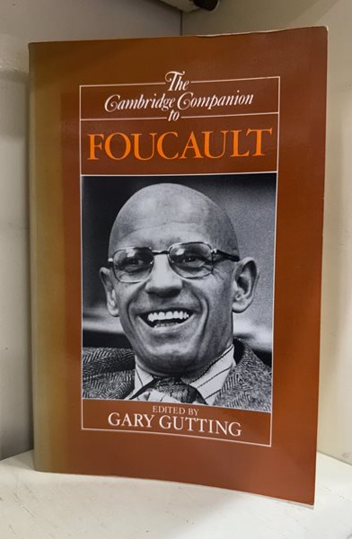 The Cambridge Companion to Foucault