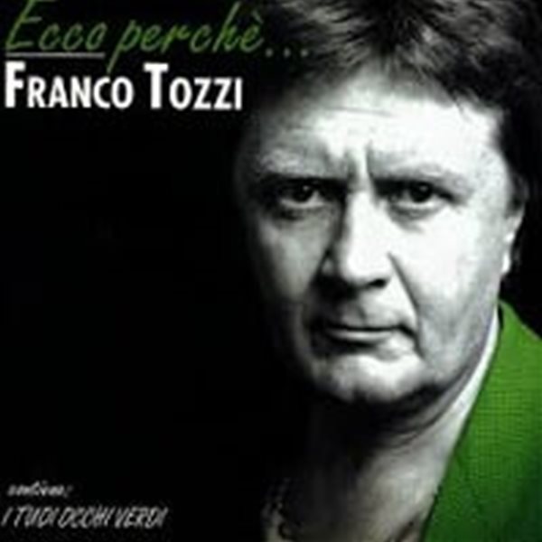 Franco Tozzi / Ecco Perche... (수입)