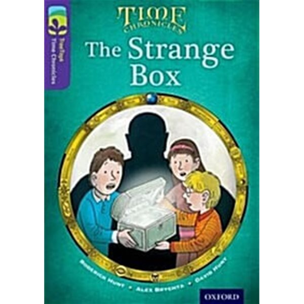 Oxford Reading Tree TreeTops Time Chronicles: Level 11: The Strange Box