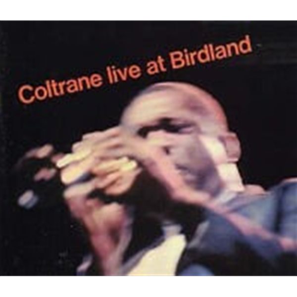 John Coltrane / Live At Birdland (Digipack/수입)