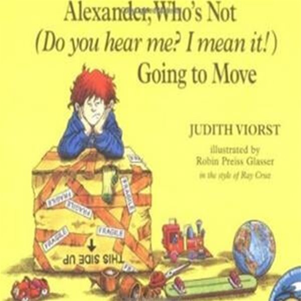 Alexander, Who&amp;#039s Not (Do You Hear Me? I Mean It!) Going to Move