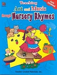 Teaching Art and Music Through Nursery Rhymes 