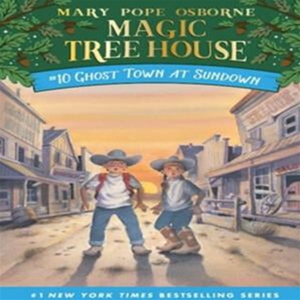 Magic Tree House #10 : Ghost Town at Sundown