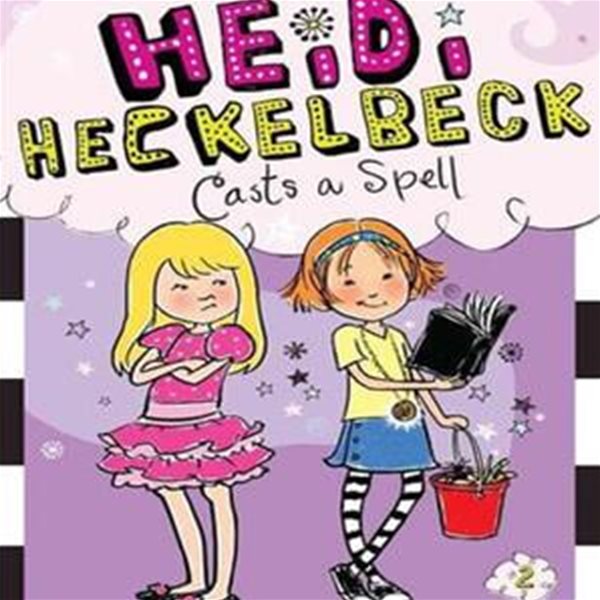 Heidi Heckelbeck Casts a Spell (Paperback) pbk.