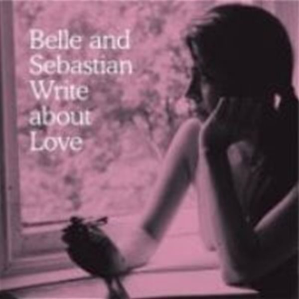 Belle &amp; Sebastian / Write About Love (Digipack)