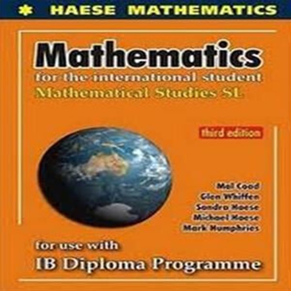 Mathematical Studies for the International Student: Mathematical Studies SL for Use with IB Diploma Programme (Papweback/2018 3판4쇄)