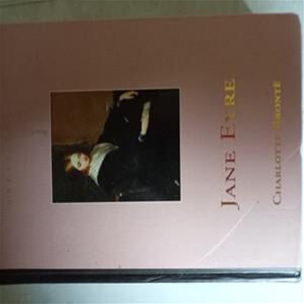 Jane Eyre 세월감 있습니다 / 표지앞면에 살짝 눌린 자국 있습니다 / 실사진