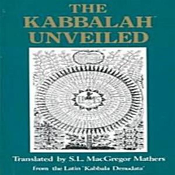 The Kabbalah Unveiled (Paperback)