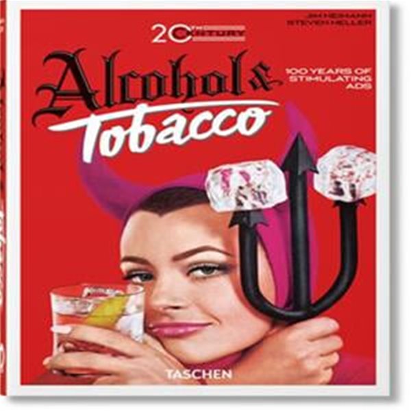 20th Century Alcohol &amp; Tobacco Ads. 40th Ed.