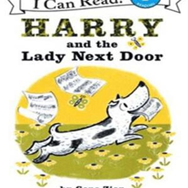 I Can Read Books Level 1 : Harry and the Lady Next Door