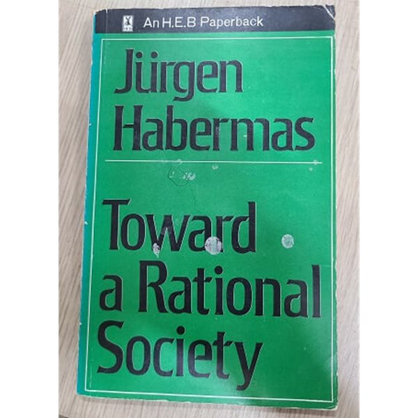 Jurgen Habermas  Toward a Rational Society : 위르겐 하버마스  합리적 사회를 향하여