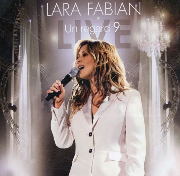 라라 파비안 - Lara Fabian - Un Regard 9 Live [E.U발매]