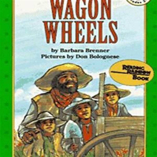 I Can Read Books Level 3 : Wagon Wheels (An I Can Read Book Level 3)