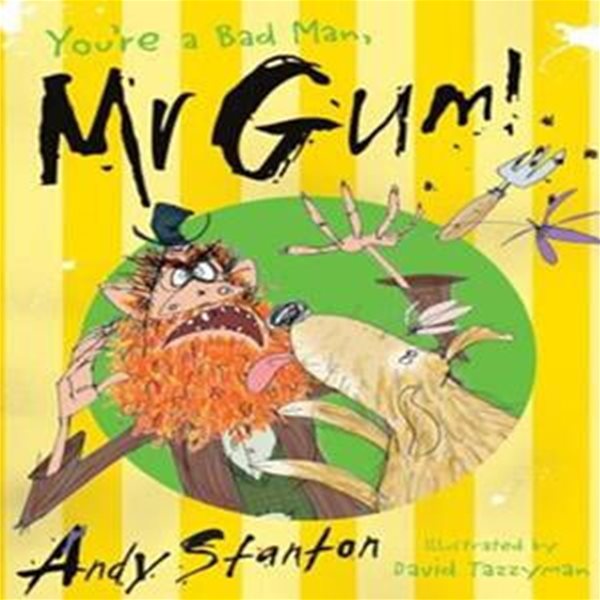 You’re a Bad Man, Mr. Gum! Paperback