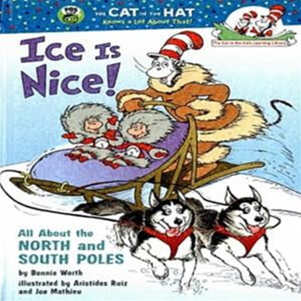 Ice Is Nice!: All about the North and South Poles