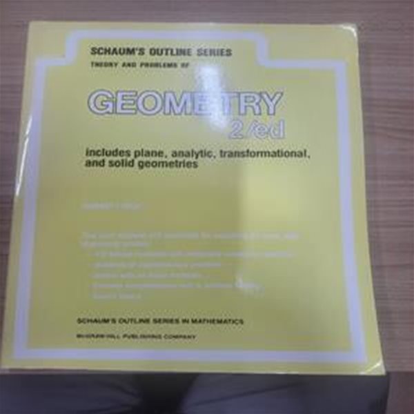 Schaum's Outline of Theory and Problems of Geometry: Includes Plane, Analytic, Transformational, and Solid Geometries (Schaum's Outlines) (Paperback, 2