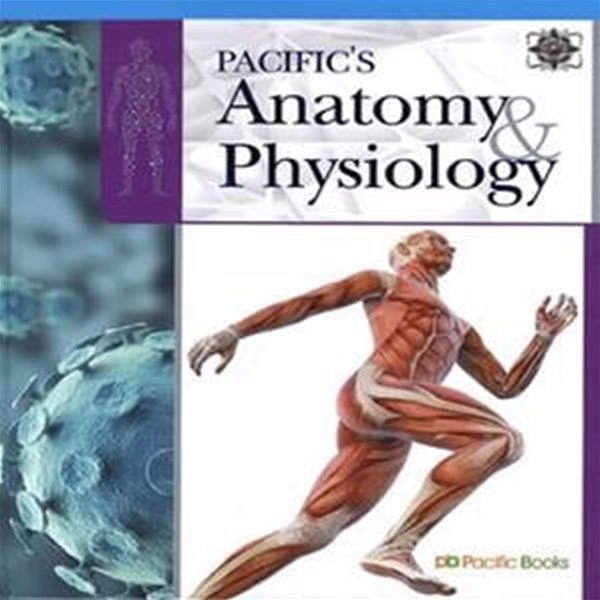 Pacifics Anatomy &amp; Physiology (퍼시픽 해부생리학)