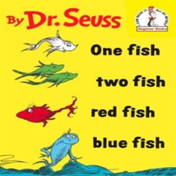 One Fish Two Fish Red Fish Blue Fish