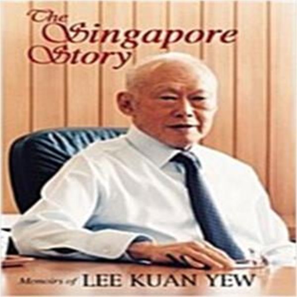 The Singapore Story (Hardcover) - Memoirs of Lee Kuan Yew