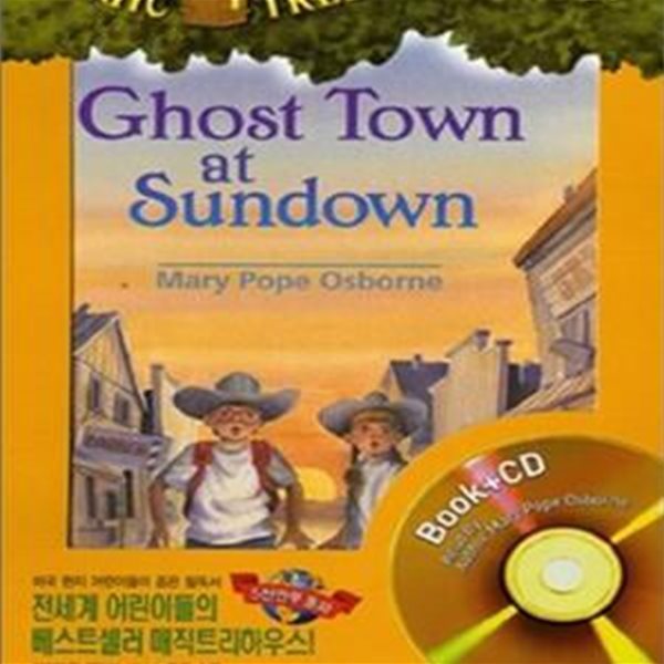 Ghost Town at Sundown (Magic Tree House #10)