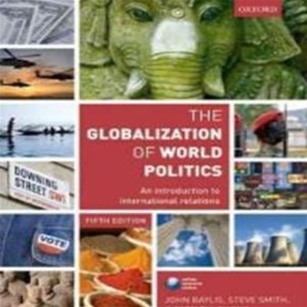 The Globalization of World Politics: An Introduction to International Relations (Paperback, 5th) 