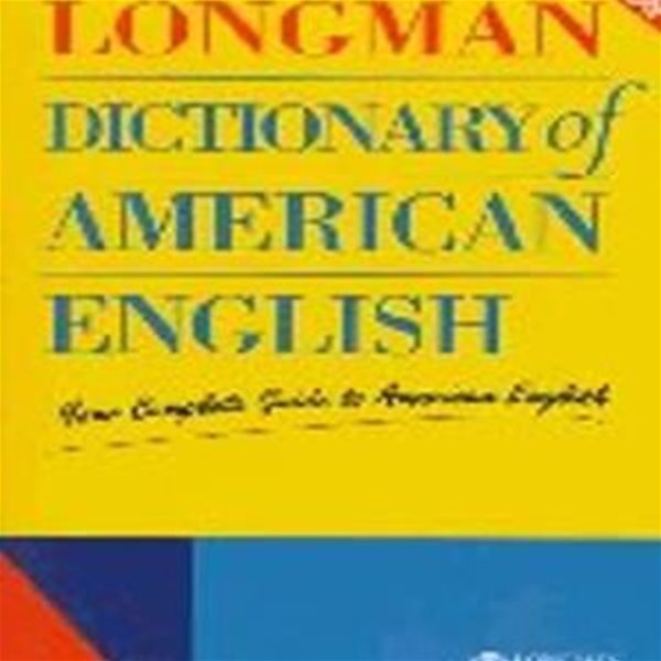 LONGMAN DICTIONARY OF AMERICAN ENGLISH