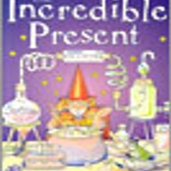 The Incredible Present