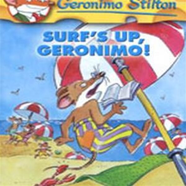 Surf＇s Up, Geronimo! (Geronimo Stilton 20)