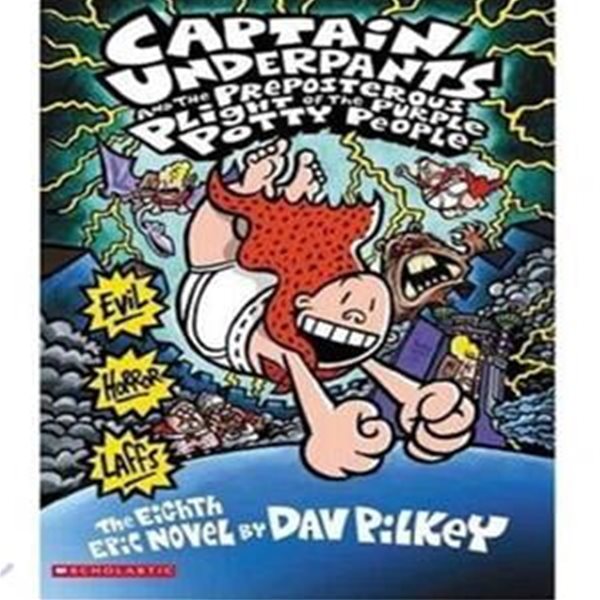 Captain Underpants #08 : Captain Underpants And the Preposterous Plight of the Purple Potty People