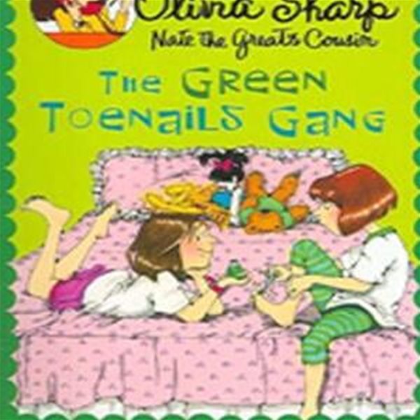 OLIVIA SHARP (THE GREEN TOENAILS GANG)