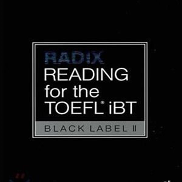 Radix Reading for The TOEFL iBT Black Label 2