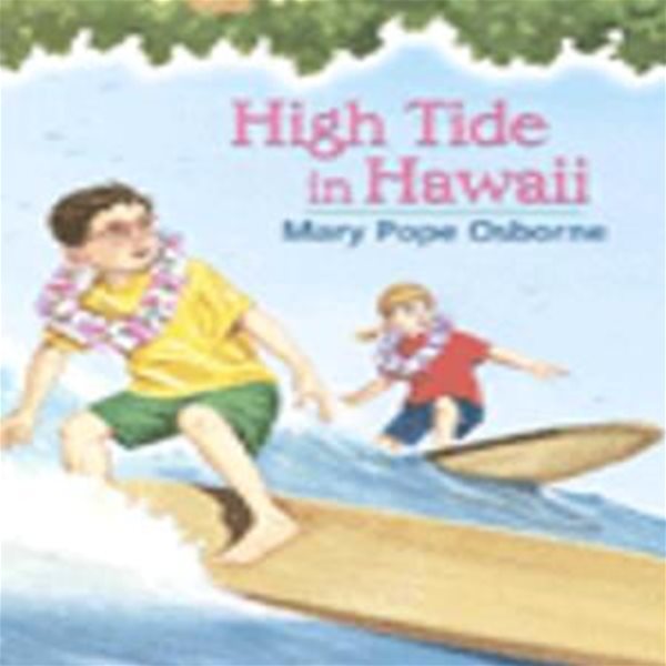 High Tide in Hawaii (페이퍼백) (Magic Tree House 28)