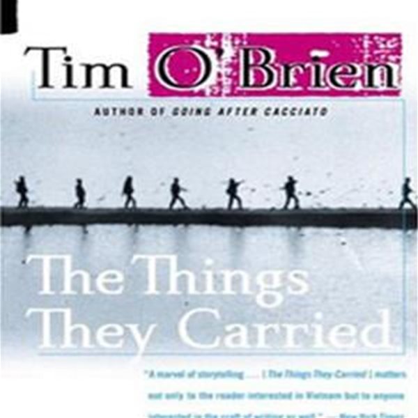 THINGS THEY CARRIED (A Work of Fiction)