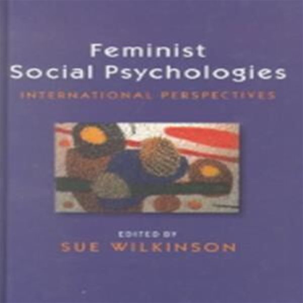 Feminist Social Psychologies: International Perspectives