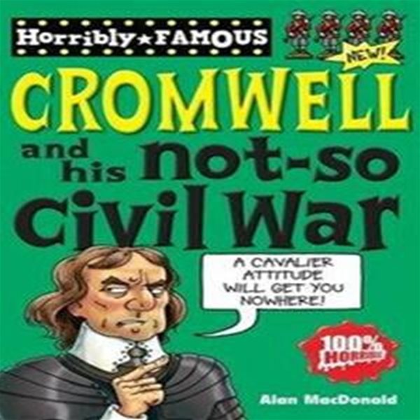 Oliver Cromwell and His Not-so Civil War (Paperback)