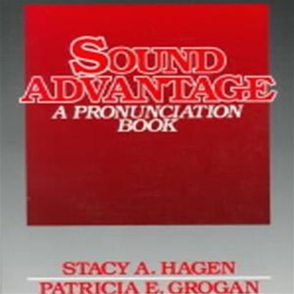 SOUND ADVANTAGE (A PRONUNCIATION BOOK)