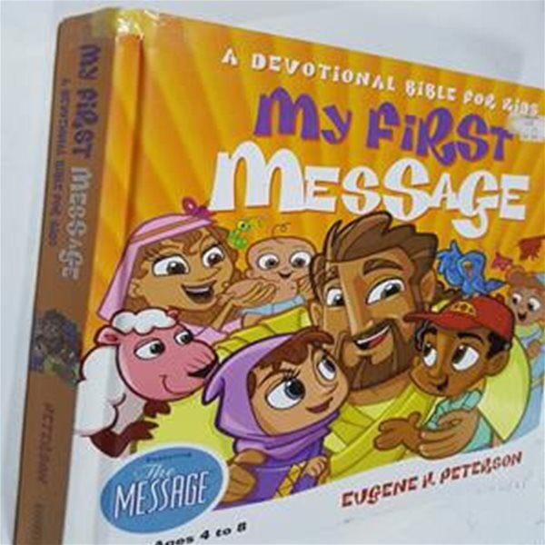 My First Message : A Devotional Bible for Kids (Hardcover ) (A Devotional Bible for Kids)