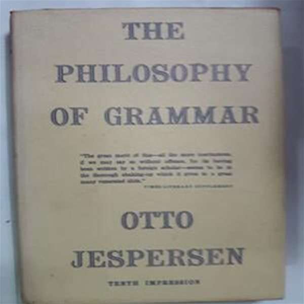 The Philosophy of Grammar      /(TENTH IMPRESSION/OTTO JESPERSEN/하단참조)